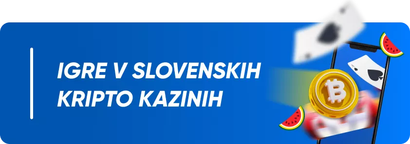 Igre v Slovenskih Kripto Kazinih