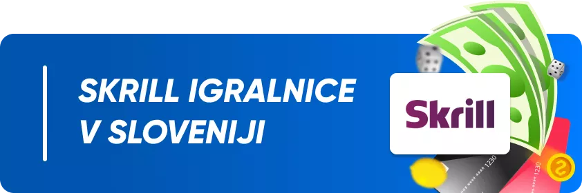 Skrill igralnice v Sloveniji